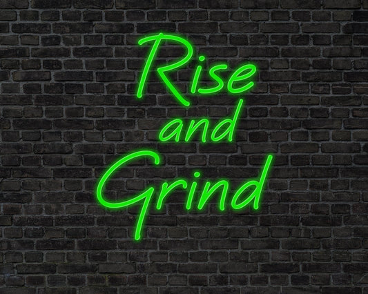 Rise & Grind Neon Sign