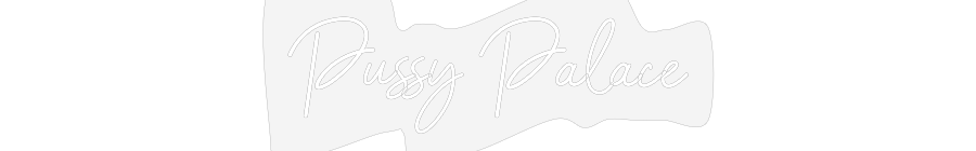 Custom Name Neon Sign Pussy Palace
