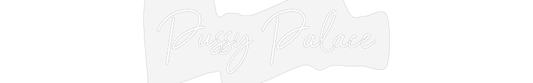 Custom Name Neon Sign Pussy Palace