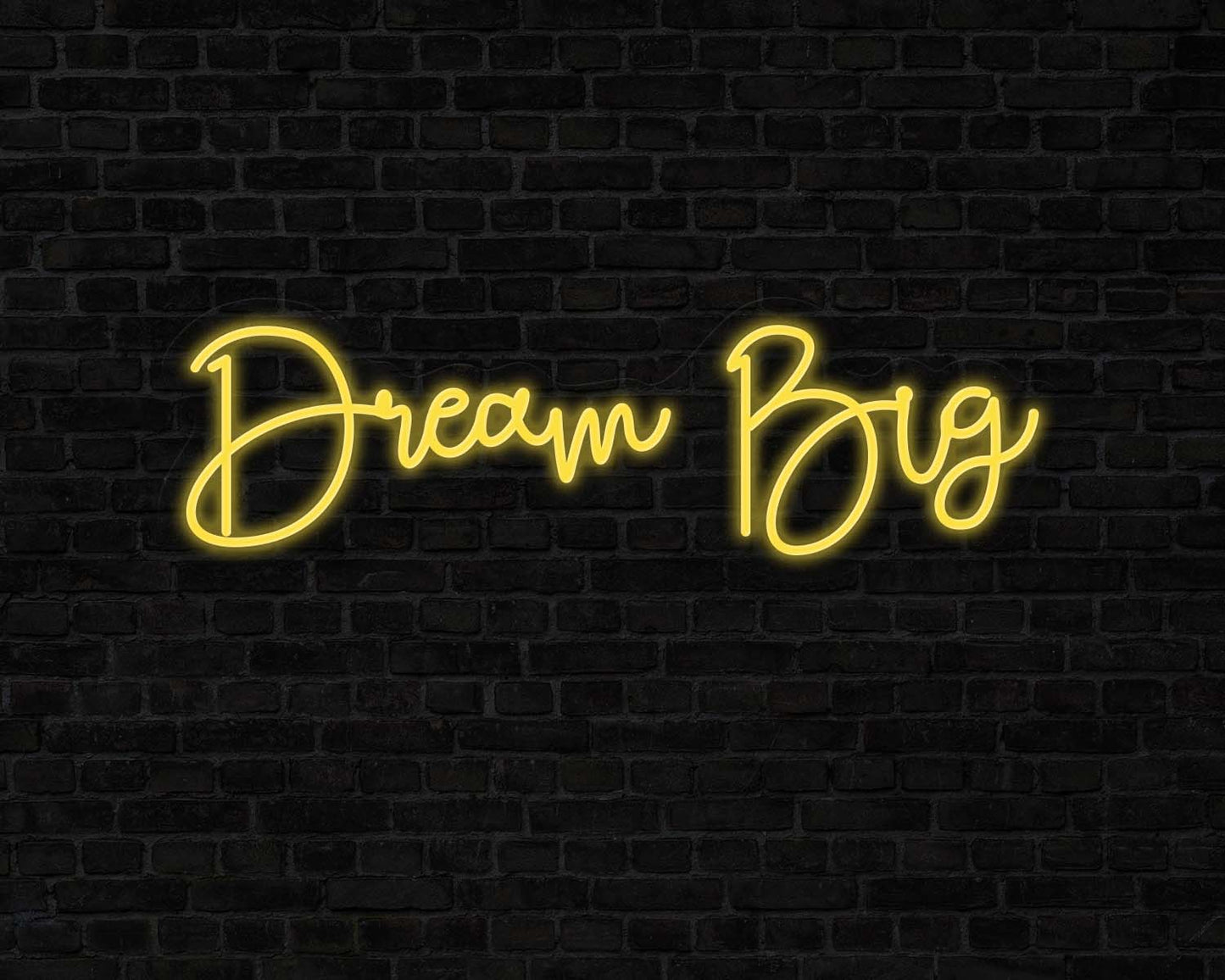 Dream Big Neon Sign