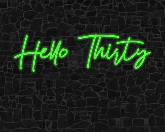 Hello Thirty Neon Sign