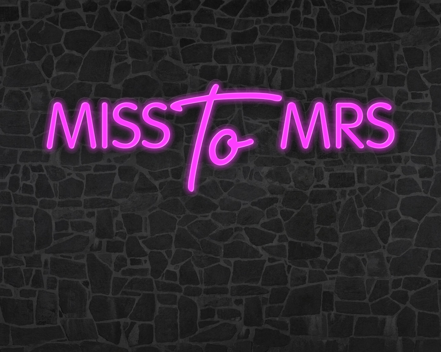 Miss to Mrs Neon Sign