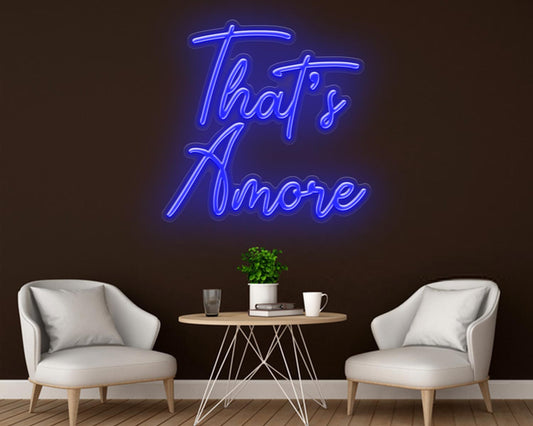 That's Amore Neon Sign