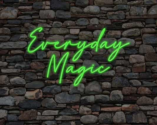 Everyday Magic Neon Sign
