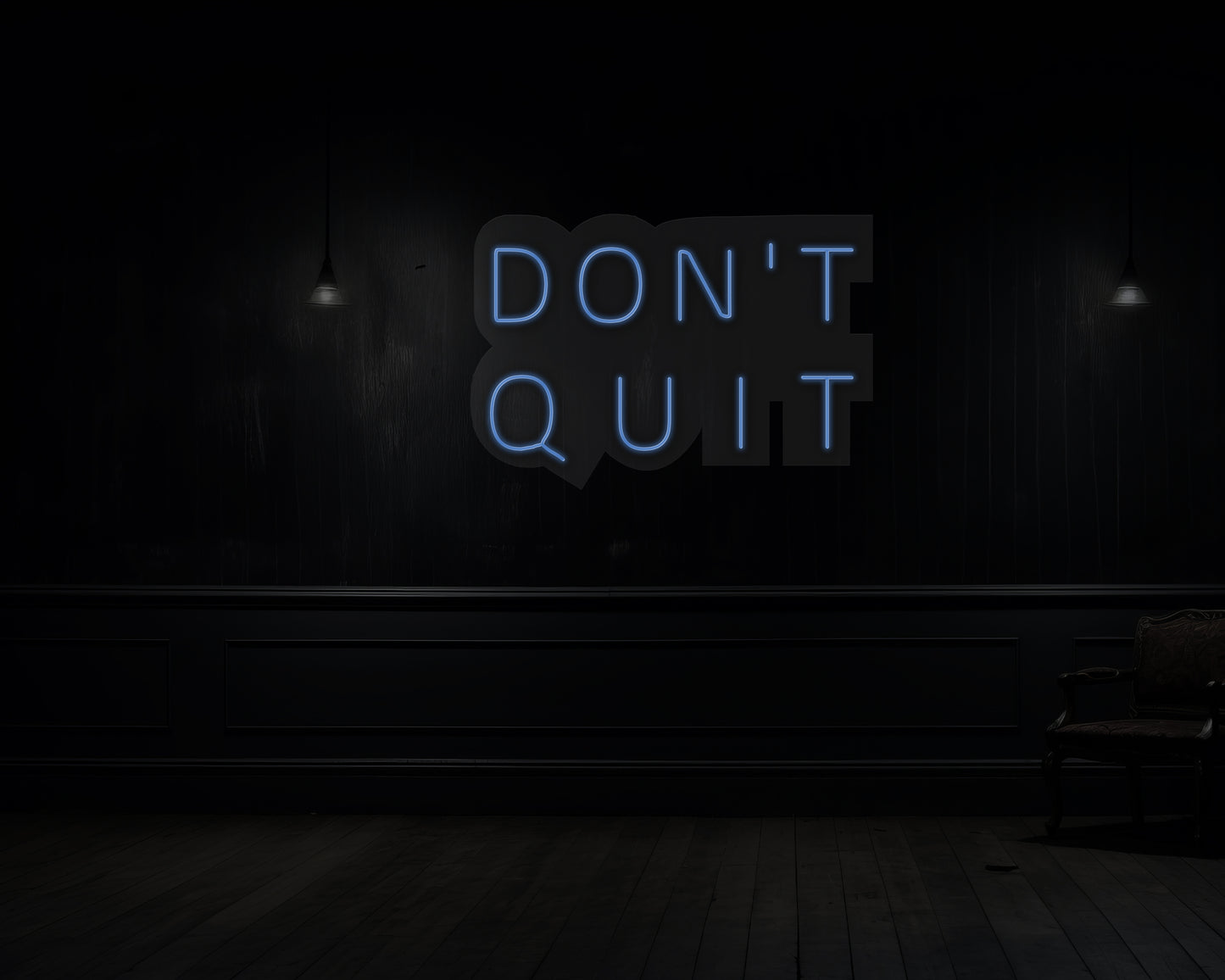 Don't Quit Neon Sign