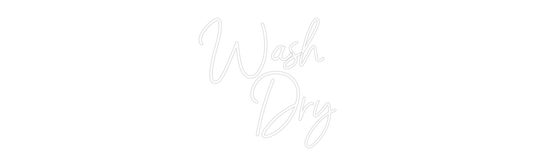 Custom Name Neon Sign Wash
Dry