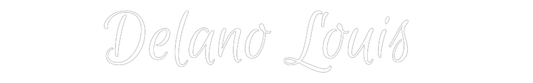 Custom Name Neon Sign Delano Louis