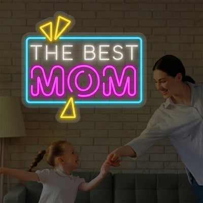 The Best Mom Neon Sign