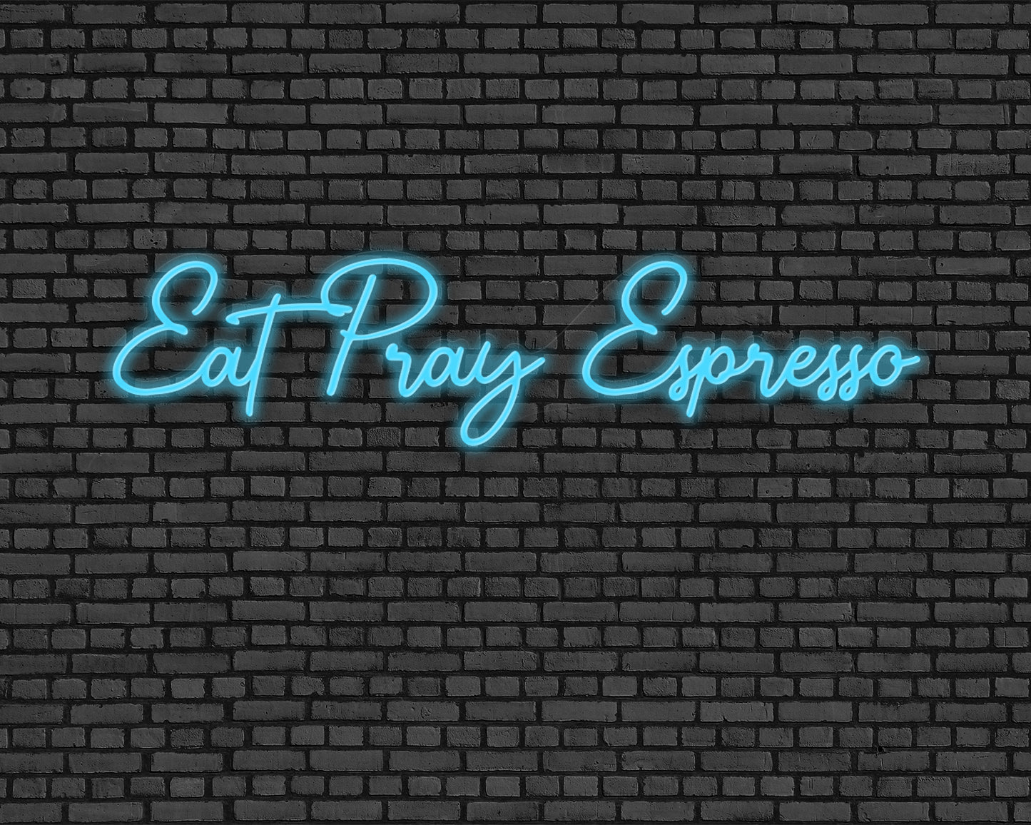 Eat Pray Espresso Neon Sign