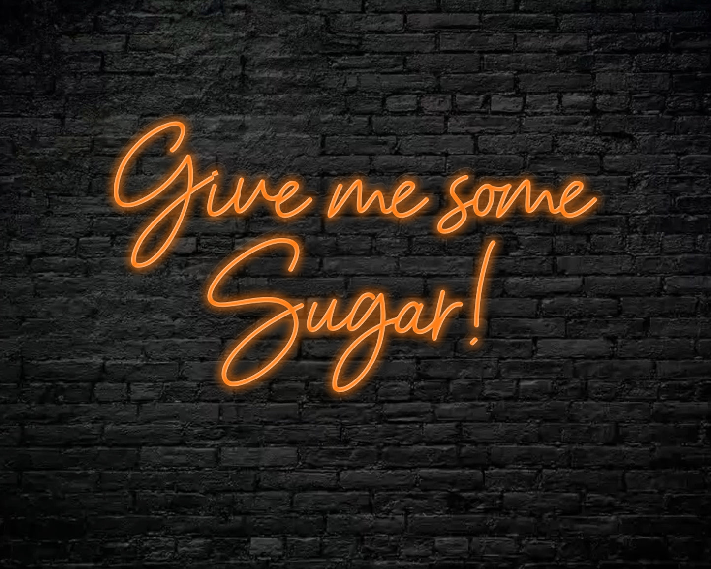 Give Me Some Sugar Neon Sign