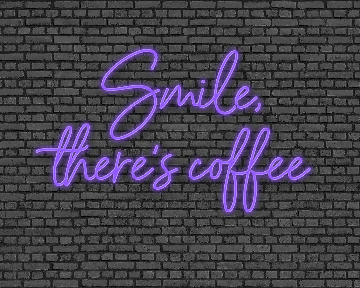 Smile, there's coffee Neon Sign