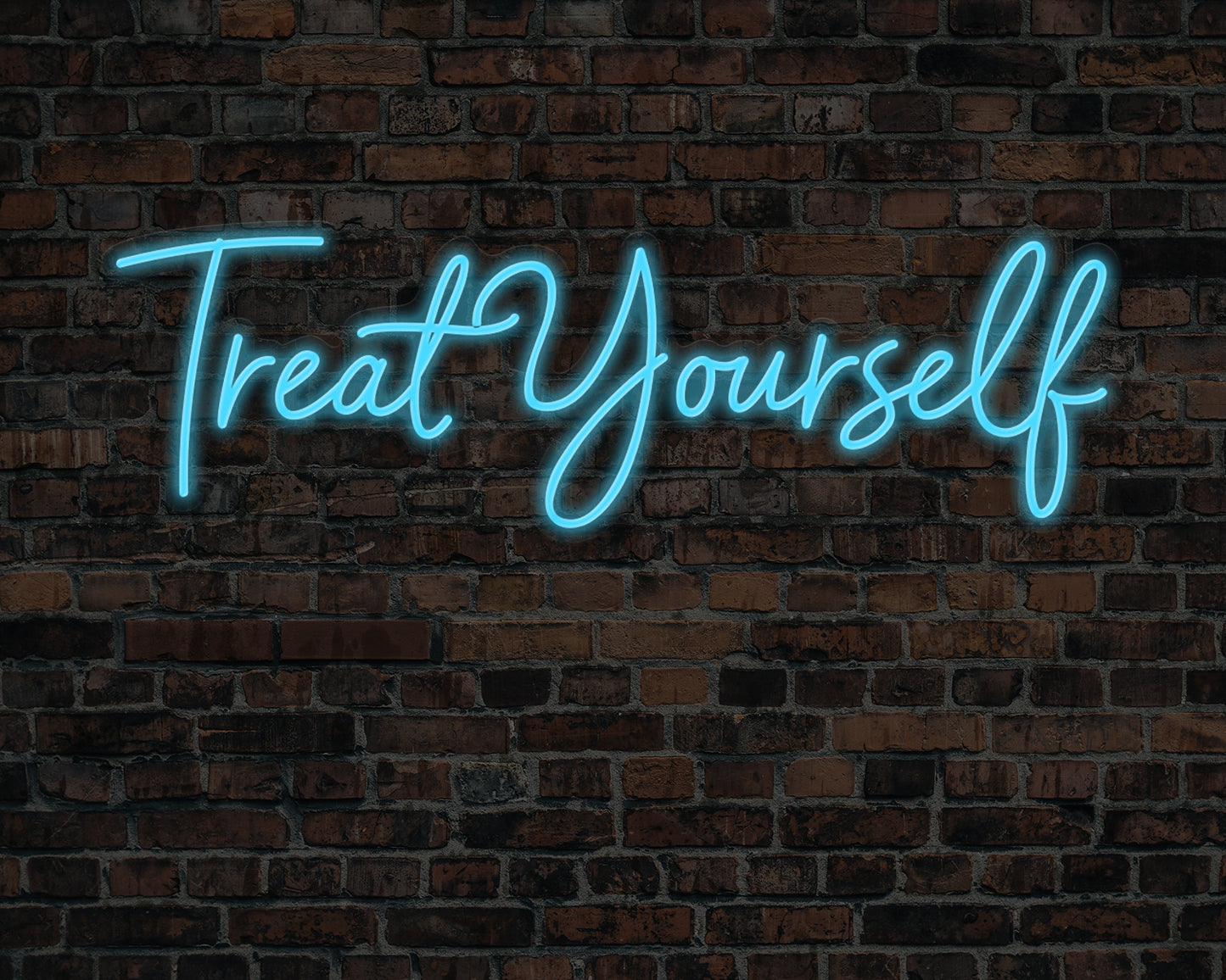 Treat Yourself Neon Sign