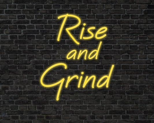 Rise & Grind Neon Sign
