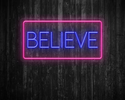 Believe Neon Sign