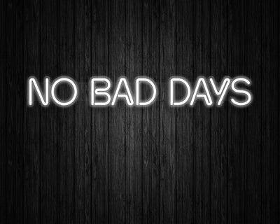 NO BAD DAYS