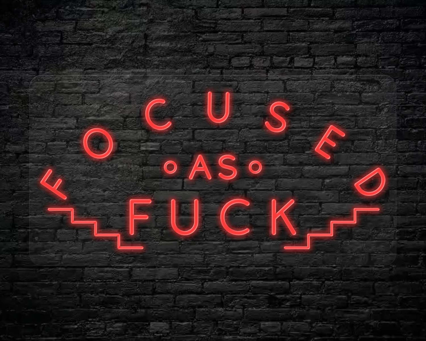 FOCUSED AS FUCK NEON SIGN
