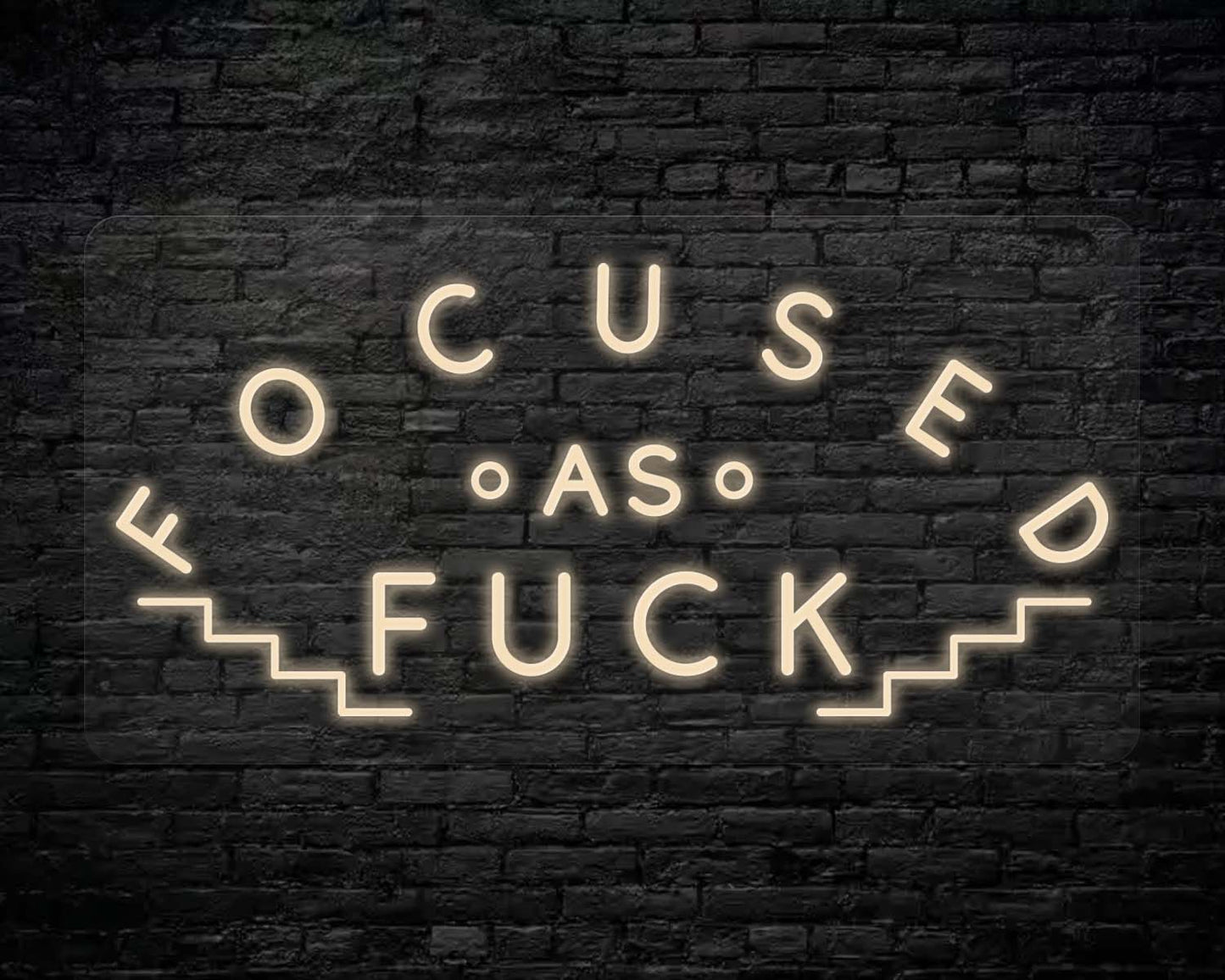 FOCUSED AS FUCK NEON SIGN