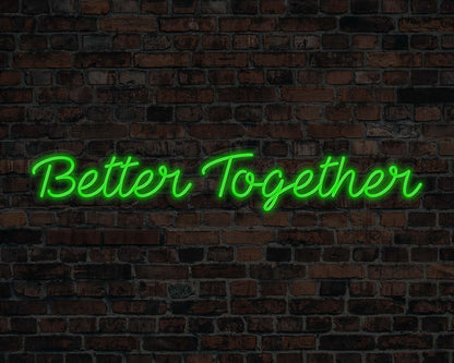 Better Together Neon Sign
