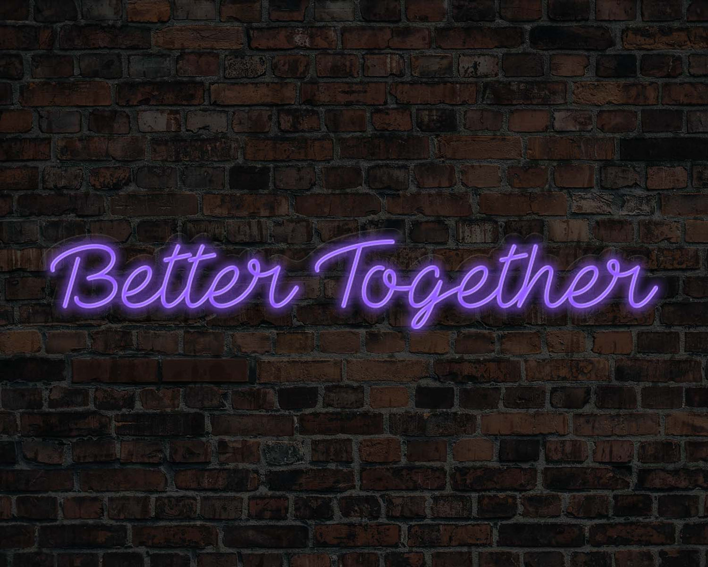 Better Together Neon Sign