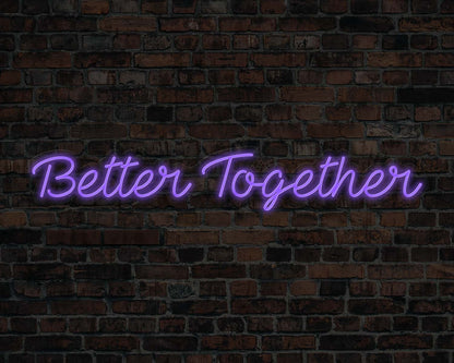 Better Together Neon Sign