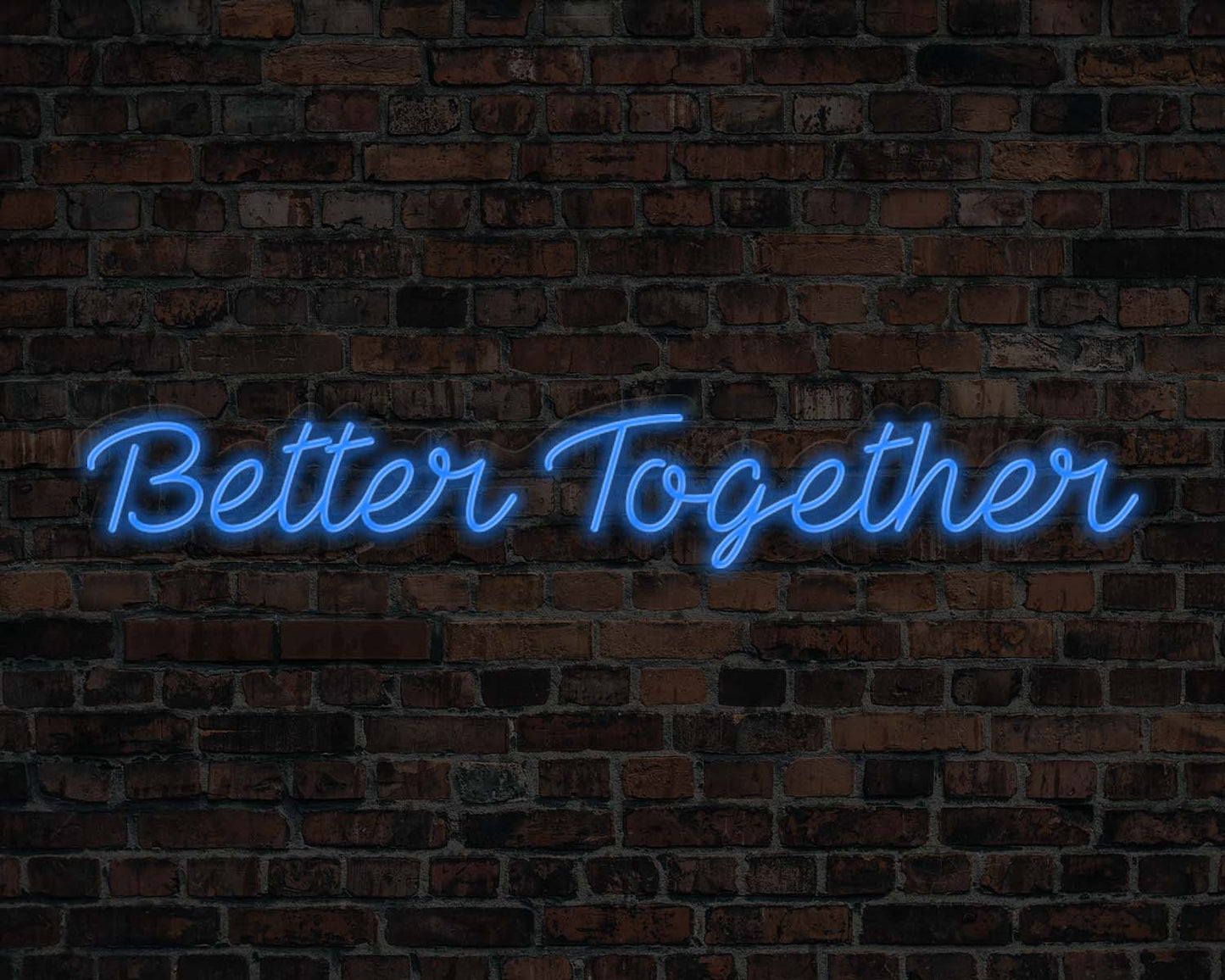Better Together Neon Sign