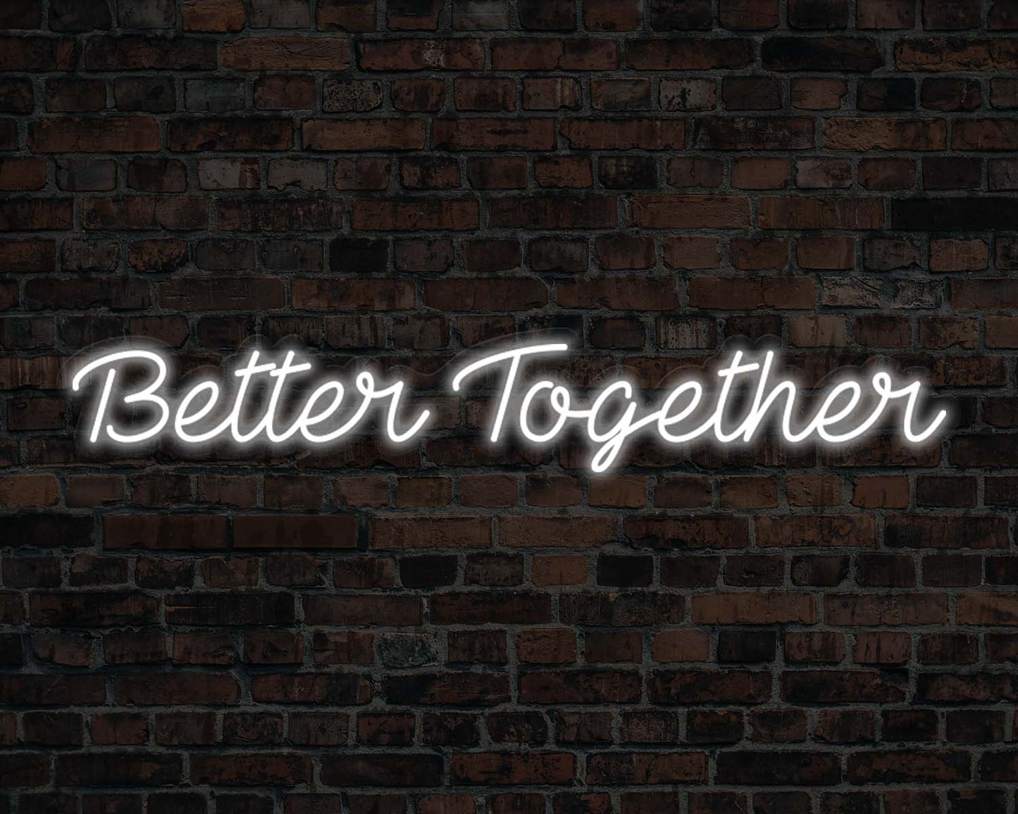 Better Together Neon Sign
