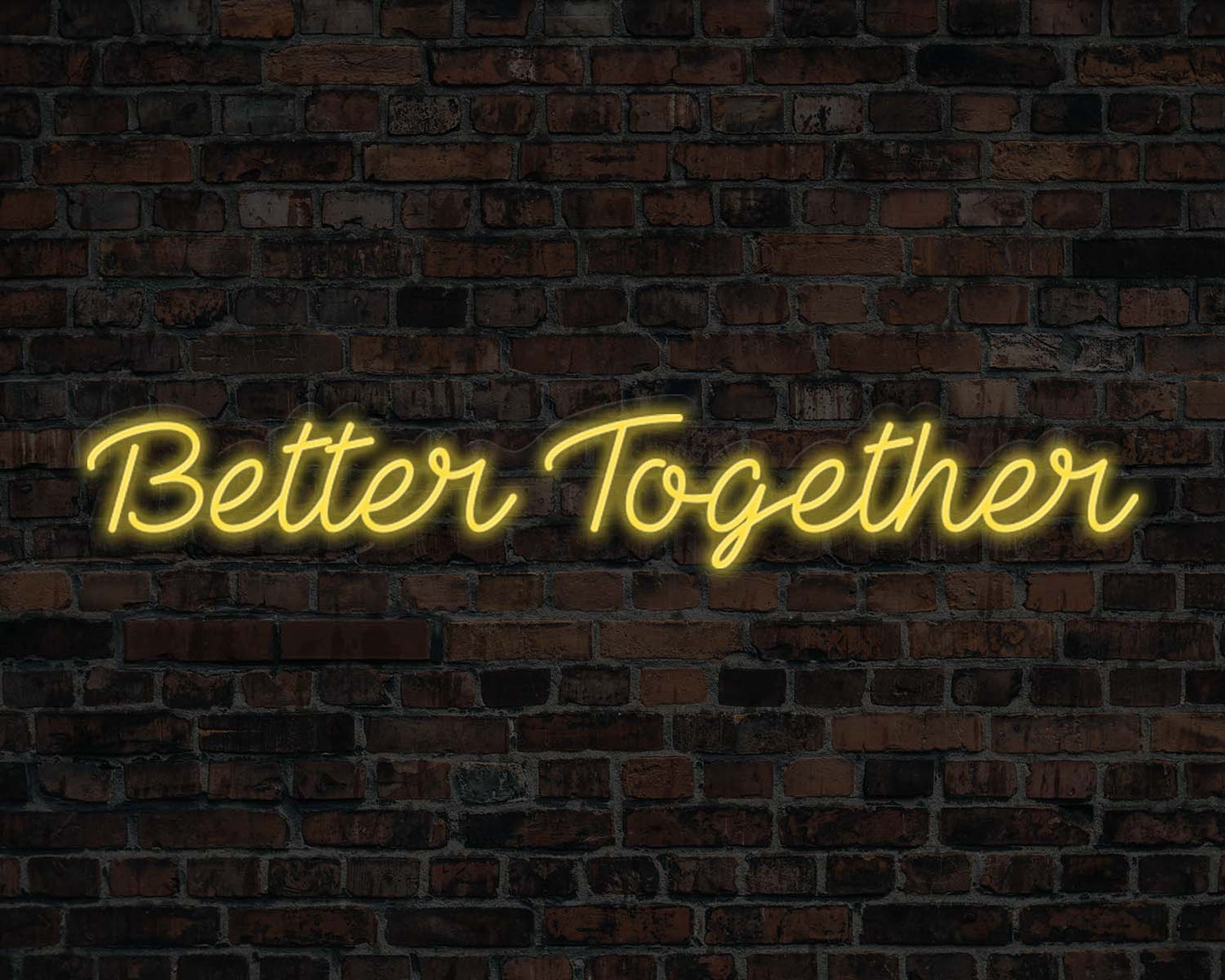 Better Together Neon Sign