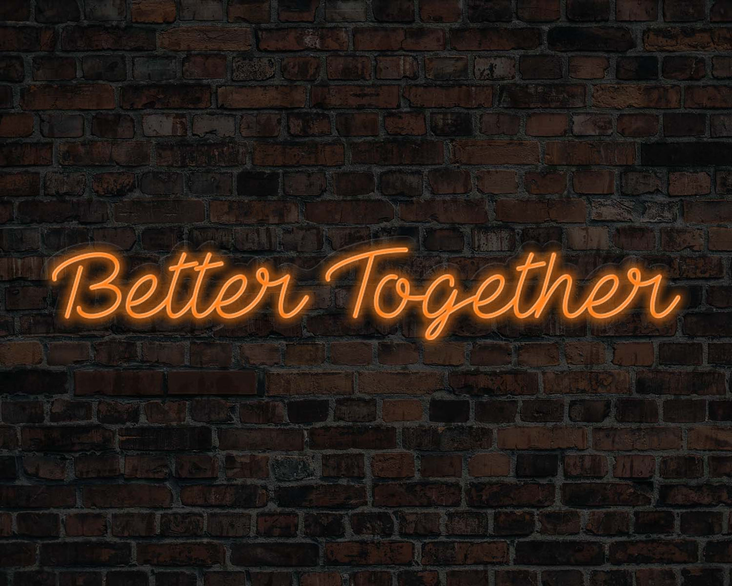 Better Together Neon Sign