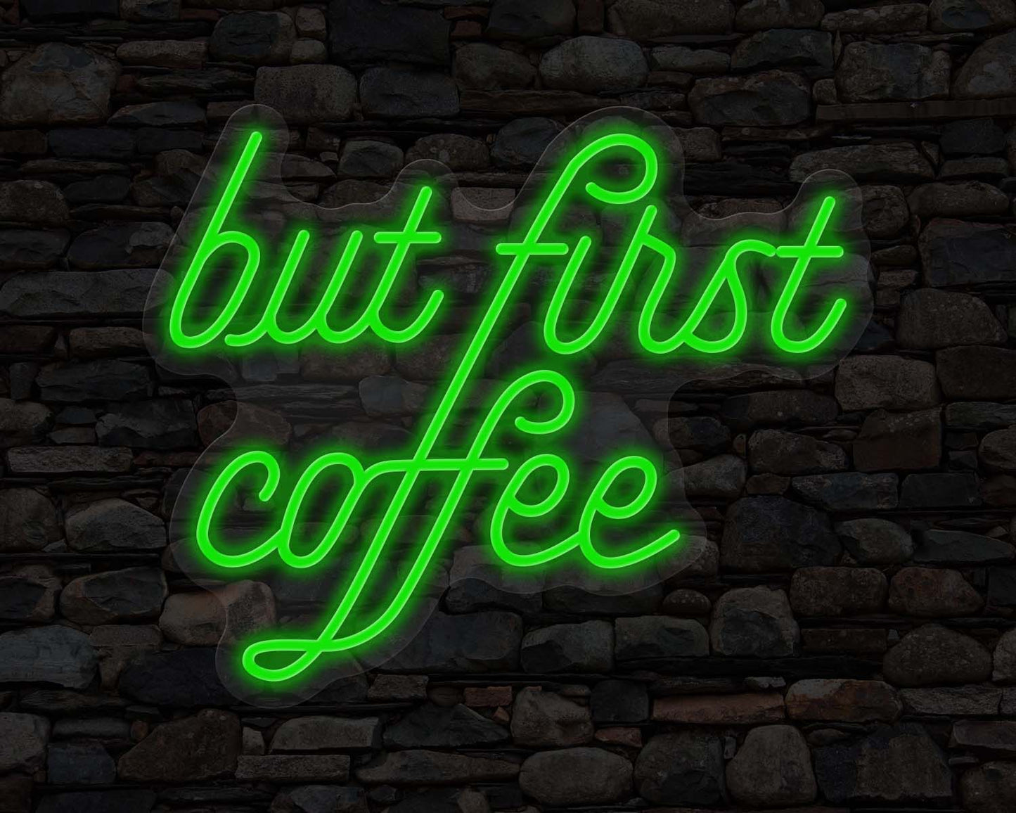 But First Coffee Neon Sign