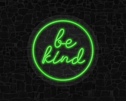 Be Kind Neon Sign