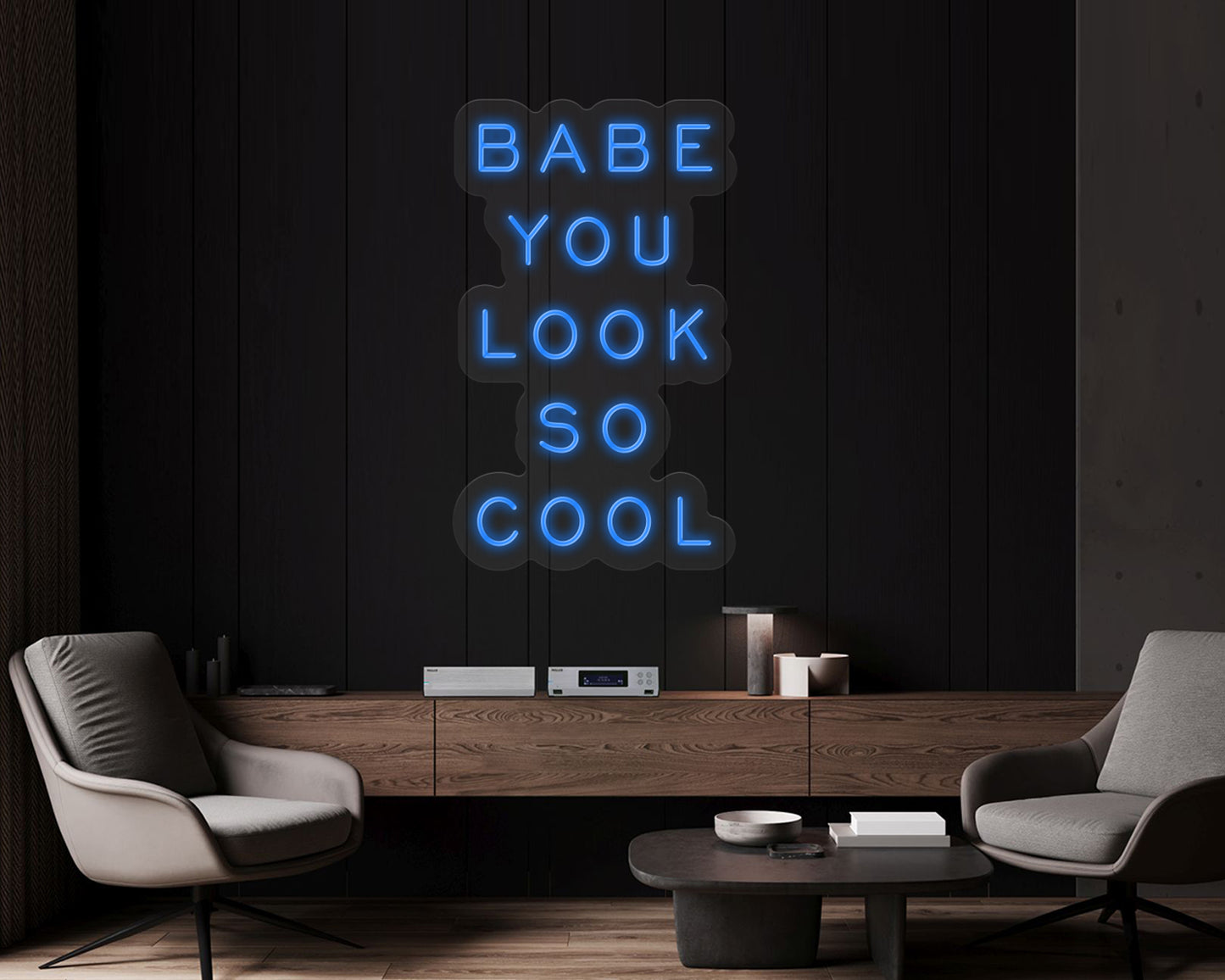 Babe You Look so Cool Neon Sign