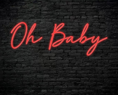 Oh Baby Neon Sign
