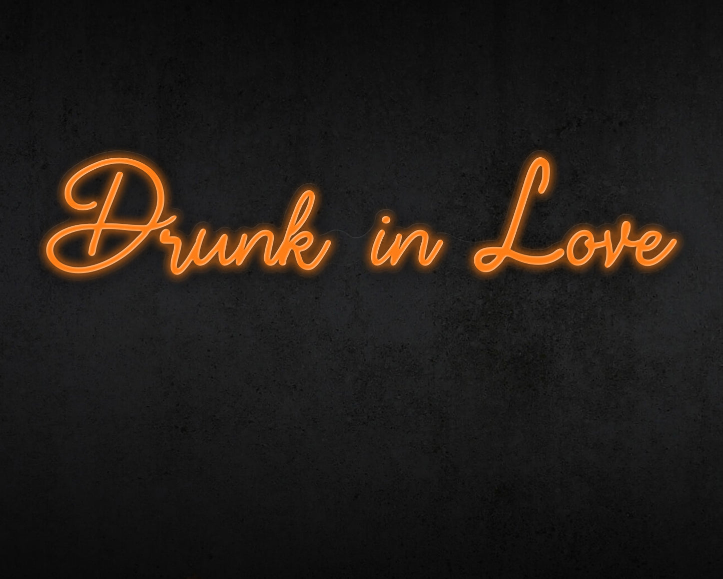 Drunk in Love Neon Sign