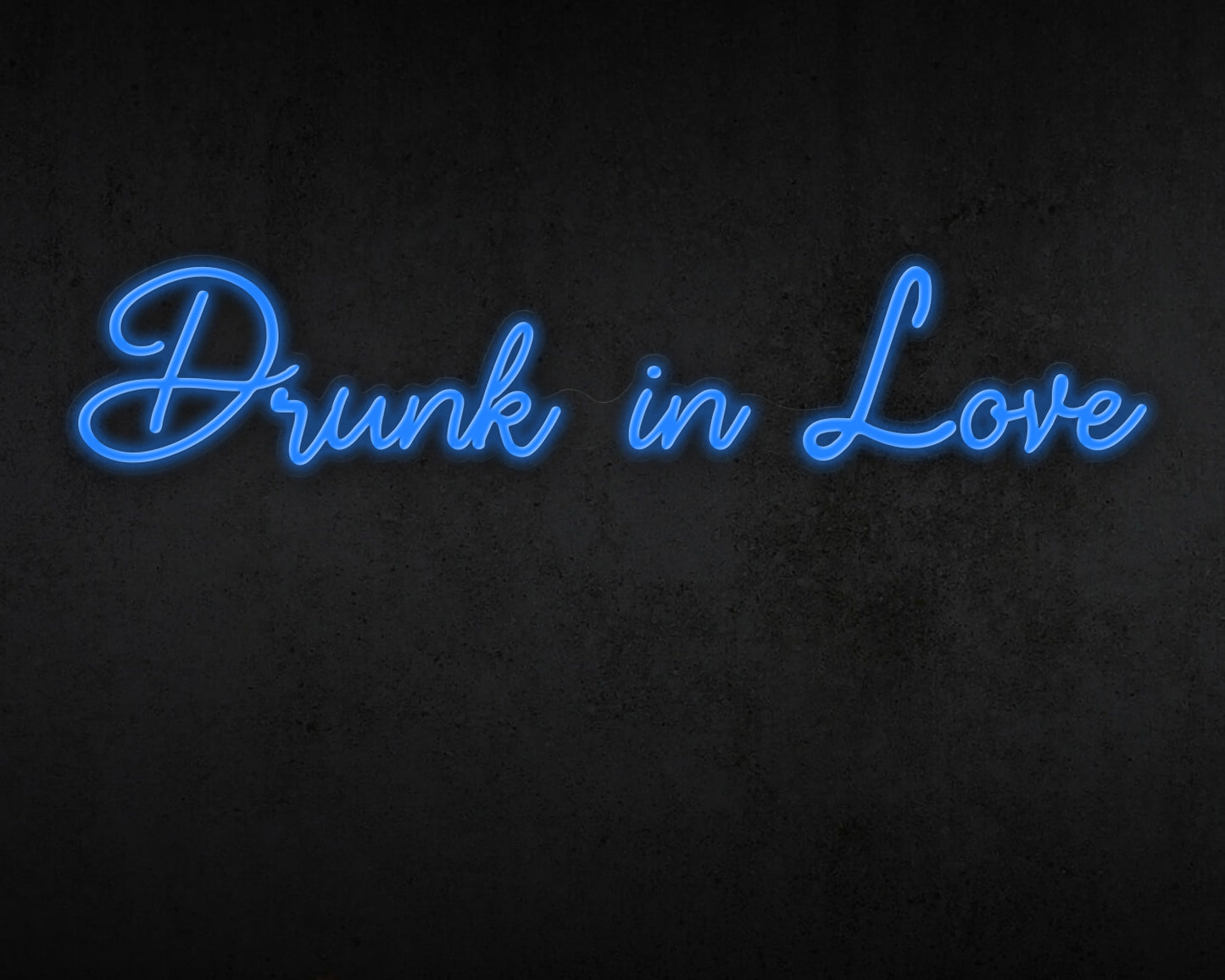 Drunk in Love Neon Sign