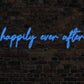Happily Ever After Neon Sign