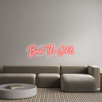 Custom Name Neon Sign Beat The Odds