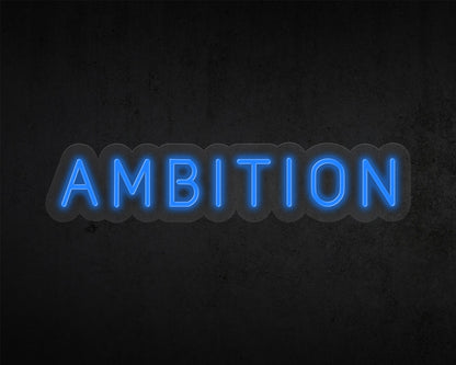 Ambition Neon Sign