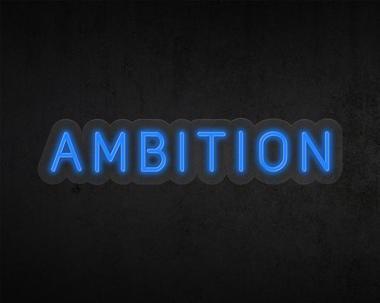 Ambition Neon Sign