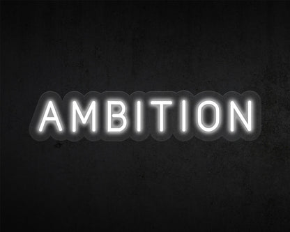 Ambition Neon Sign