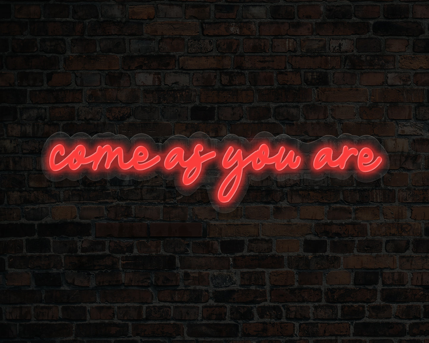 Come As You Are Neon Sign