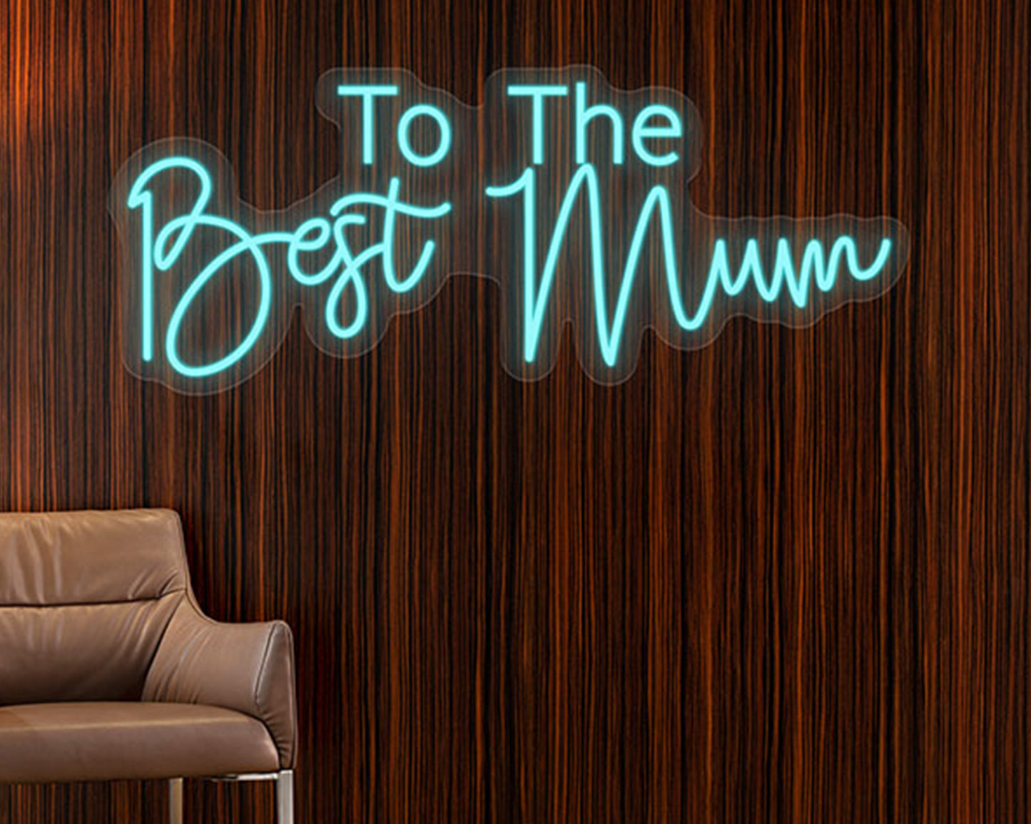 To The Best Mothers Neon Sign