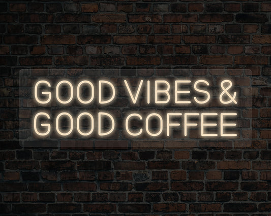 Good Vibes & Good Coffee Neon Sign