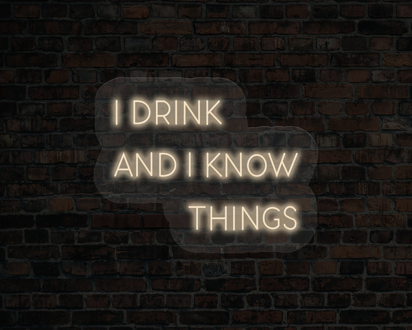 I Drink and I Know Things LED Neon Sign