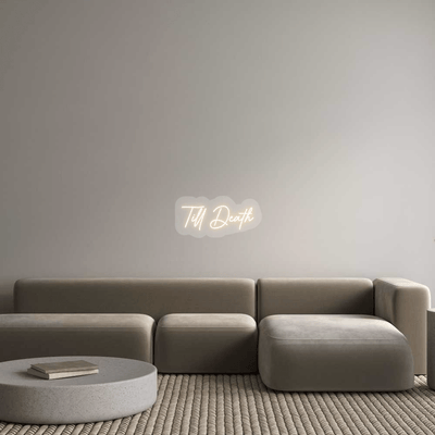 Custom Name Neon Sign Till Death