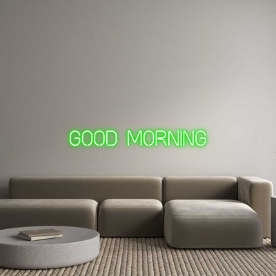 Custom Name Neon Sign Good morning