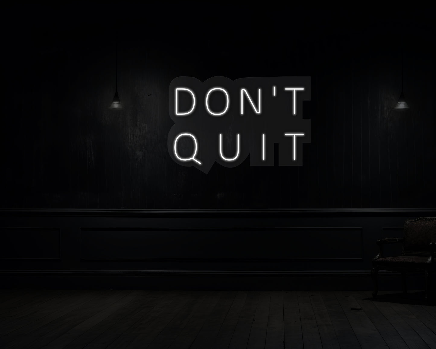 Don't Quit Neon Sign