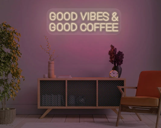 Good Vibes & Good Coffee Neon Sign