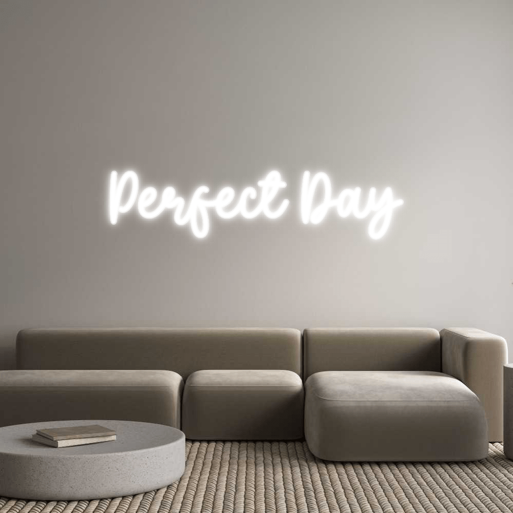 Custom Name Neon Sign Perfect Day