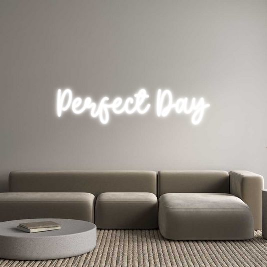 Custom Name Neon Sign Perfect Day