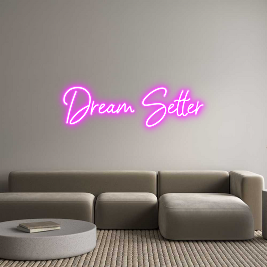 Custom Name Neon Sign Dream Setter